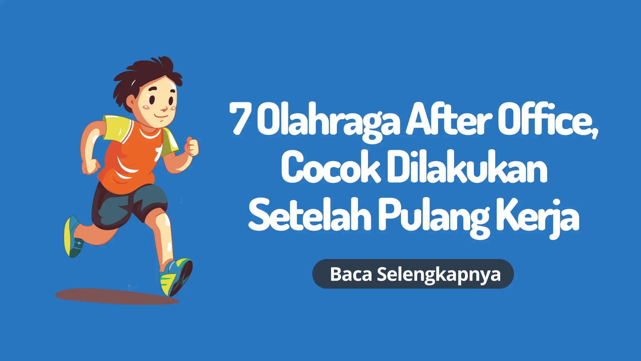 7 Olahraga After Office